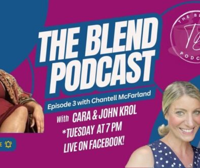 Chantell McFarland on The Blend Podcast with Cara and John Krol